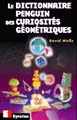 Le dictionnaire penguin des curiosités géométriques (Eyrolles) par Herve Flores - couverture