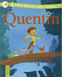 Quentin (Fleurus-Mon Prénom, Une Histoire!) par Herve Flores - couverture