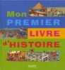 Mon premier livre d'Histoire (Milan-Mon Premier Livre…) par Herve Flores - couverture